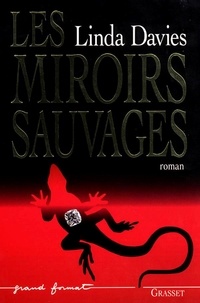Linda Davies - Les miroirs sauvages.