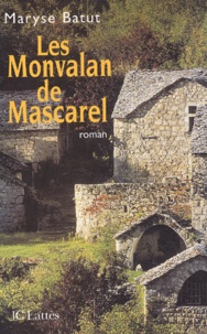 Maryse Batut - Les Monvalan de Mascarel.