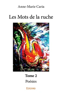Les Mots de la ruche - Tome 2