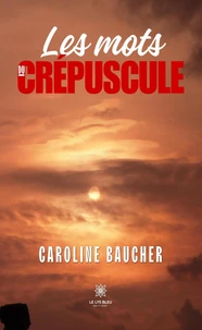 Les mots du crépuscule