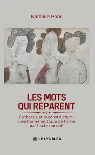 Les mots qui réparent