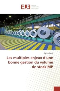 Les multiples enjeux d'une bonne gestion du volume de stock MP