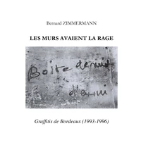 Les Murs avaient la rage