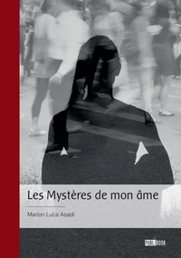 Les Mystères de mon âme