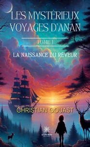 Les mystérieux voyages d'Anan