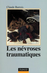 Les névroses traumatiques