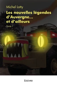 Les nouvelles légendes d'Auvergne... et d'ailleurs - Tome 1