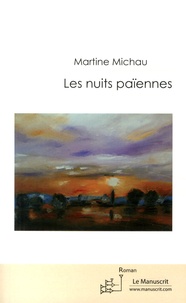 Martine Michau - Les nuits païennes.