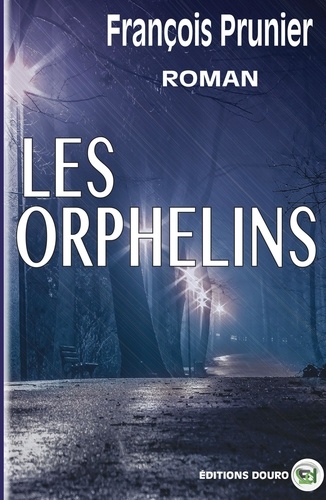 François Prunier - Les orphelins.