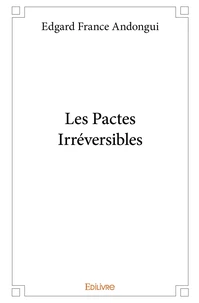 Les Pactes Irréversibles