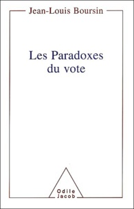 Jean-Louis Boursin - Les paradoxes du vote.