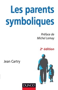 Jean Cartry - Les parents symboliques.