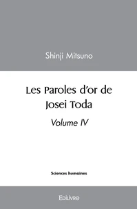 Les Paroles d'or de Josei Toda - volume IV