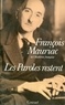 François Mauriac - Les Paroles restent.