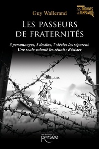 Guy Wallerand - Les Passeurs de Fraternités.