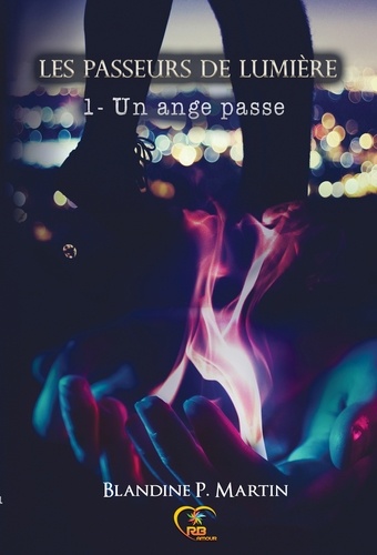 Les passeurs de lumière Tome 1 Un ange passe