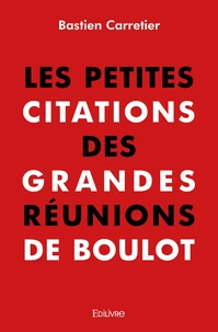 Les Petites Citations des grandes réunions de boulot