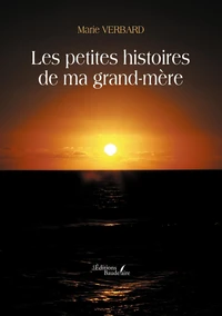 Les petites histoires de ma grand-mère