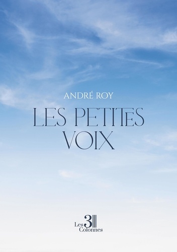 André Roy - Les petites voix.