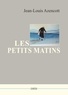 Jean-Louis Azencott - Les petits matins.