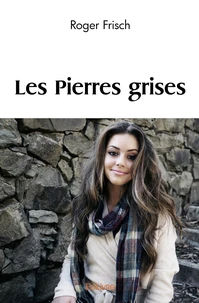 Les pierres grises