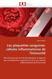  Berthet-j - Les plaquettes sanguines: cellules inflammatoires de l''immunité.