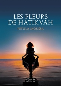 Pétula Moussa - Les pleurs de Hatikvah.