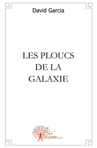 Les ploucs de la galaxie