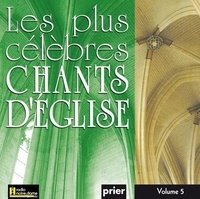  L'Alliance (Ensemble vocal) - Les plus célèbres chants d'Eglise - Volume 5. 1 CD audio