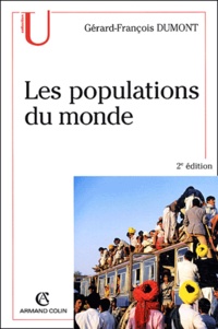 Gérard-François Dumont - Les populations du monde.