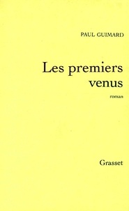 Paul Guimard - Les premiers venus.