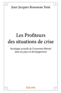 Les Profiteurs des situations de crise