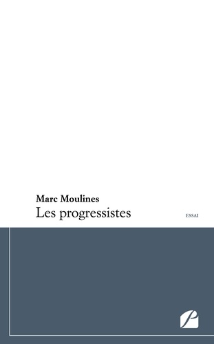 Marc Moulines - Les progressistes.