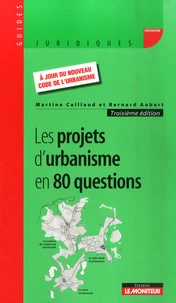 Les projets d'urbanisme en 80 questions