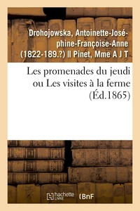 Les promenades du jeudi ou Les visites à la ferme