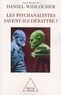 Daniel Widlöcher - Les psychanalystes savent-ils débattre ?.