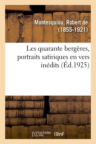 Les quarante bergères, portraits satiriques en vers inédits