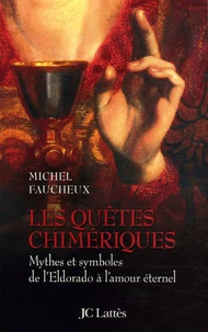 Les quêtes chimériques