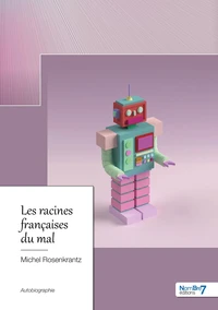 Les racines françaises du mal
