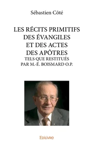 Les récits primitifs des Evangiles et des actes des apôtres