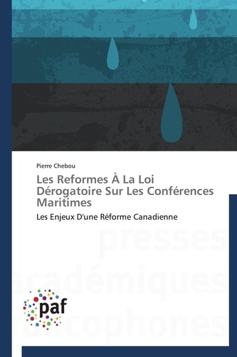  Chebou-p - Les reformes à la loi dérogatoire sur les conférences maritimes.