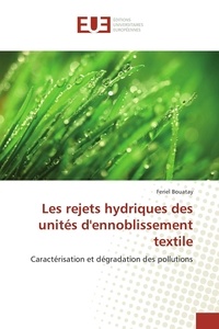 Feriel Bouatay - Les rejets hydriques des unités d'ennoblissement textile.