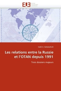  Gelukashvili-i - Les relations entre la russie et l''otan depuis 1991.