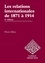 Les relations internationales de 1871 à 1914 4e édition