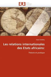 Les relations internationales des etats africains:
