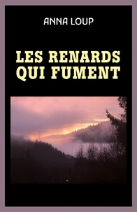 Les renards qui fument