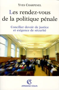 Les rendez-vous de la politique pénale