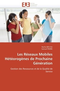  Collectif - Les réseaux mobiles hétéorogènes de prochaine génération.