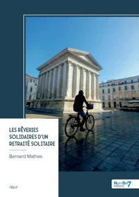 Les rêveries solidaires d'un retraité solitaire