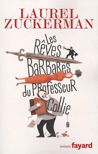 Les Rêves barbares du professeur Collie